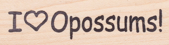 I heart Opossums Rubber Stamp, North American Marsupials