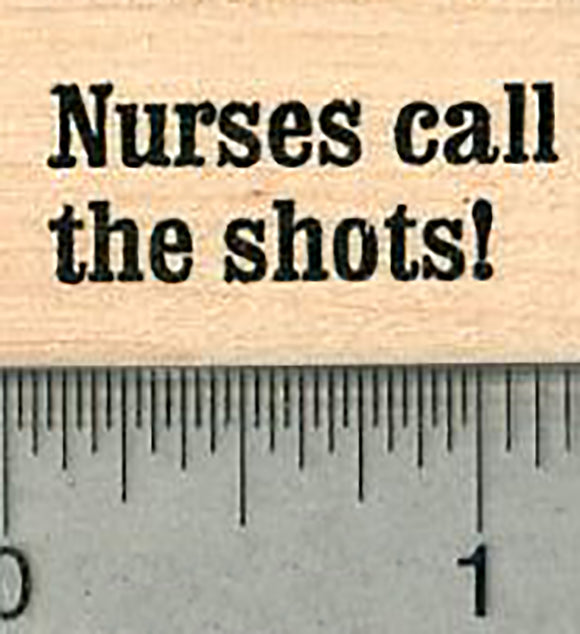 Nurse Rubber Stamp, Shots Saying, Healthcare Heroes Series