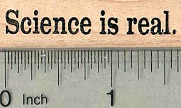 Science is Real Rubber Stamp