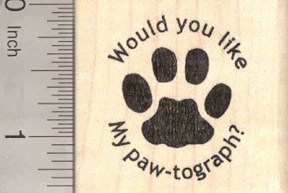 Paw Print Rubber Stamp, Would you like my Paw-tograph