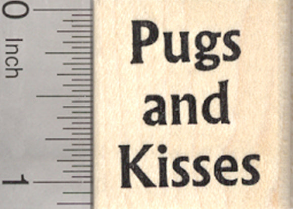 Pugs and Kisses Rubber Stamp, Pug Dog