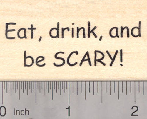 Eat, Drink, and be Scary Rubber Stamp, Halloween Party