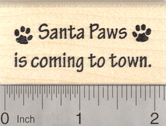 Christmas Santa Paws Saying Rubber Stamp, Dog, Cat, Pet Paw Prints