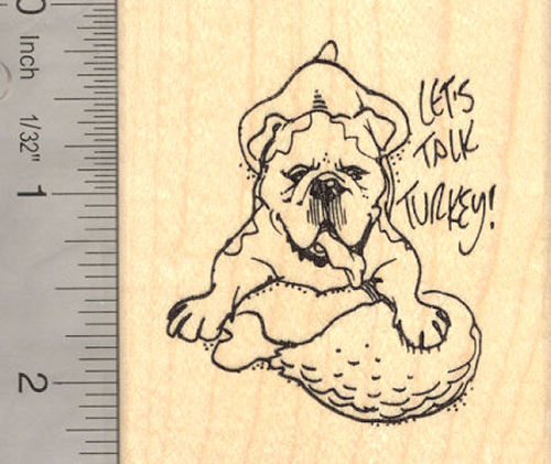 Bulldog Thanksgiving Rubber Stamp Let's Talk Turkey Dog