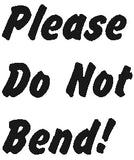 Unmounted Please Do Not Bend Rubber Stamp umD5003