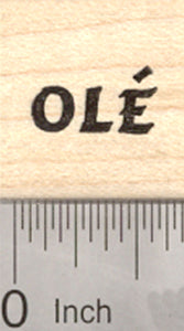 Olé, Spanish Expression Rubber Stamp, Mexican