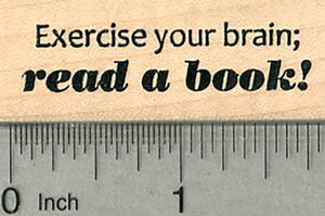 Read a Book Rubber Stamp, Exercise Your Brain