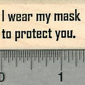 Mask Saying Rubber Stamp, Public Health, Virus