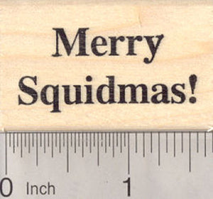 Merry Squidmas Rubber Stamp, Holiday Squid Saying