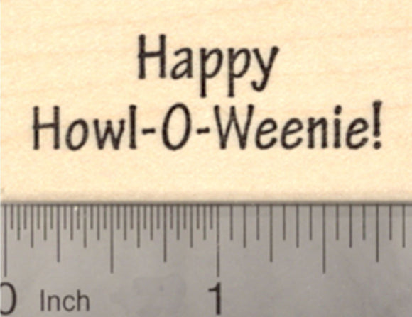 Happy Howl-o-weenie Halloween Rubber Stamp, Dachshund Dog Theme