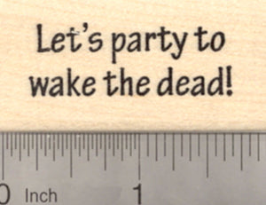 Halloween Party Rubber Stamp, Invitation To Wake the Dead,
