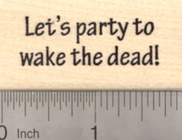 Halloween Party Rubber Stamp, Invitation To Wake the Dead,