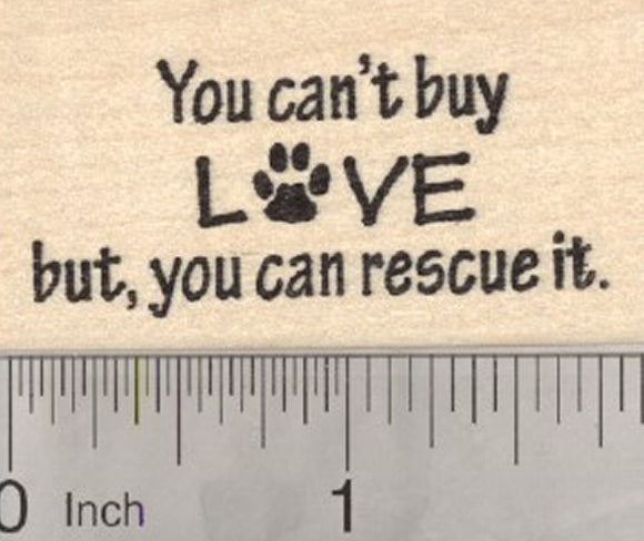 Animal Rescue Rubber Stamp, Dog, Cat, You Can't Buy Love