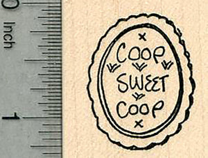 Coop Sweet Coop Rubber Stamp, Backyard Chicken Series