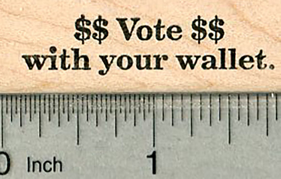 Vote with your wallet Rubber Stamp