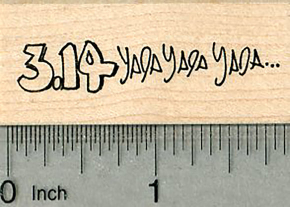 Pi Rubber Stamp, 3.14 Yada Yada Yada, Science Series
