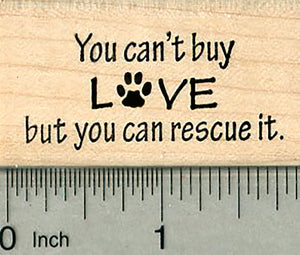 Animal Rescue Rubber Stamp, You Can't Buy Love
