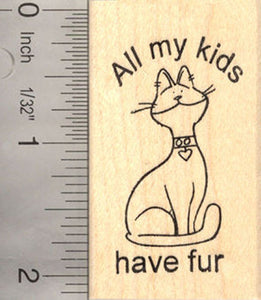 All My Kids Have Fur Rubber Stamp for Cat Lovers