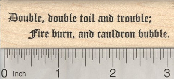 Double Toil and Trouble Rubber Stamp, Halloween Witch Saying, Shakespeare