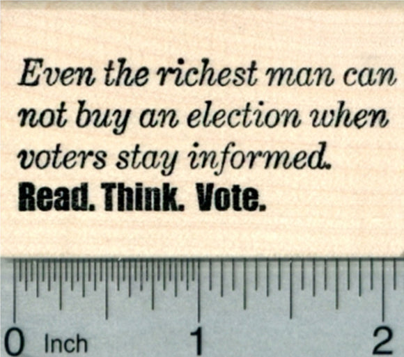 Voting Rubber Stamp, Stay Informed, Read, Think, Vote