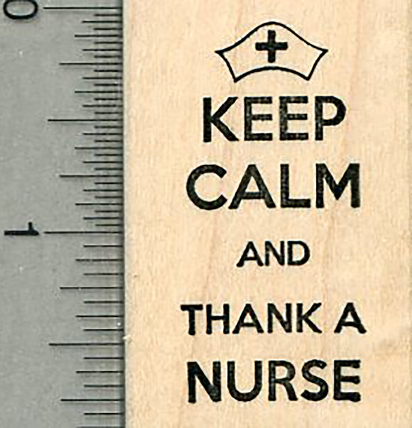 Keep Calm Rubber Stamp, Thank a Nurse