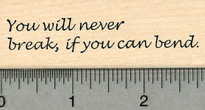Inspirational Saying Rubber Stamp, You will never break