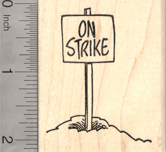 Groundhog Day Rubber Stamp, On Strike Sign