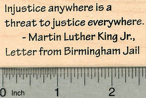 Martin Luther King Day Rubber Stamp, Letter from Birmingham Jail Quote