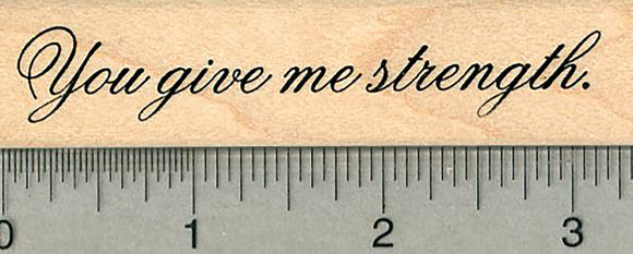 You Give Me Strength Rubber Stamp, Friendship Series