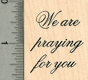 We are praying Rubber Stamp, Friendship and Faith Series