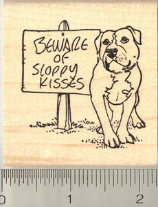Beware of Sloppy Kisses Pitbull Rubber Stamp