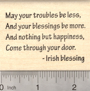 St. Patrick's Day Rubber Stamp, May your troubles be less, Irish Blessing