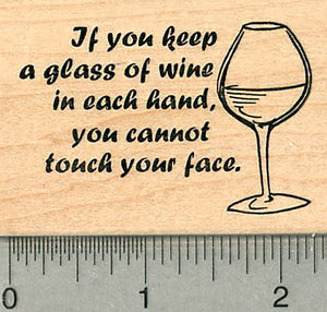 Humorous Message Rubber Stamp, Keep a glass of wine in each hand