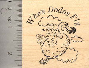 When Dodos Fly Rubber Stamp