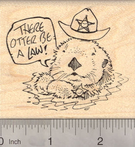 There Otter Be A Law Rubber Stamp, Sea Otter Sheriff with Badge and Hat